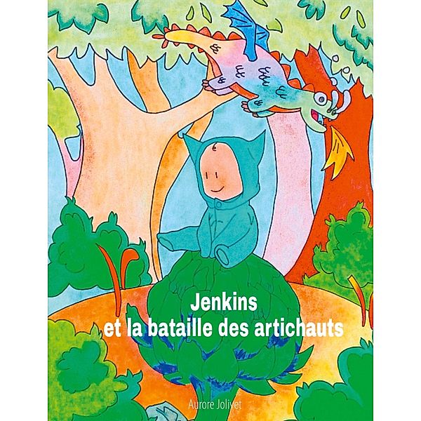 Jenkins et la bataille des artichauts, Aurore Jolivet