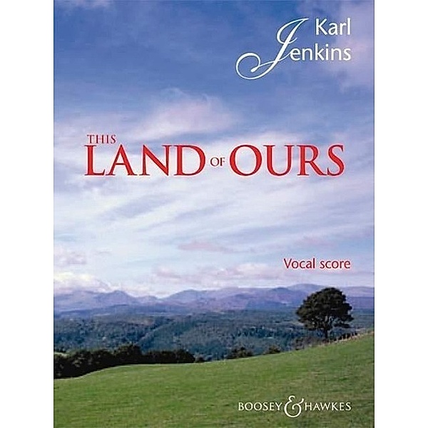 Jenkins, K: This Land of Ours, Karl Jenkins