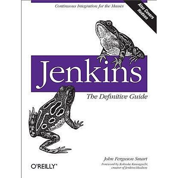 Jenkins: The Definitive Guide, John Ferguson Smart