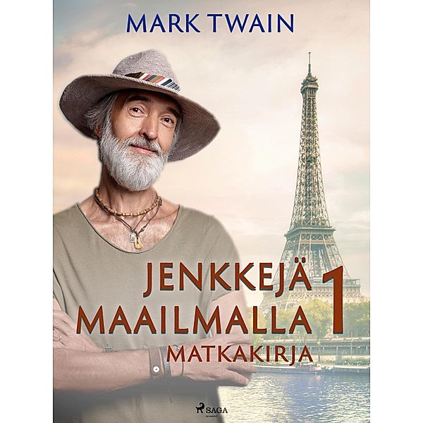 Jenkkejä maailmalla 1 - matkakirja / Jenkkejä maailmalla Bd.1, Mark Twain