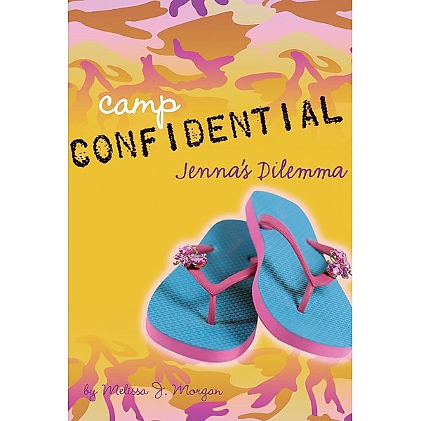 Jenna's Dilemma #2 / Camp Confidential Bd.2, Melissa J. Morgan