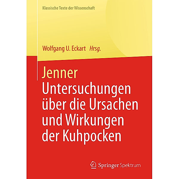 Jenner - Untersuchungen über die Ursachen und Wirkungen der Kuhpocken, Edward Jenner