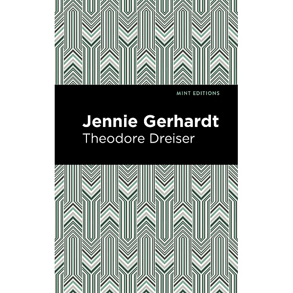 Jennie Gerhardt / Mint Editions (Literary Fiction), Theodore Dreiser