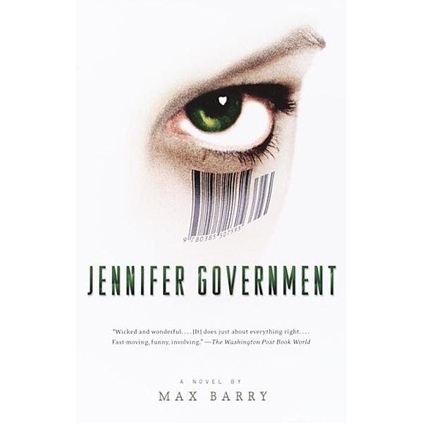 Jennifer Government / Vintage Contemporaries, Max Barry