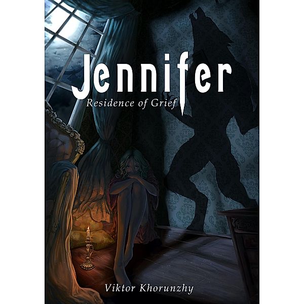 Jennifer. Residence of Grief, Viktor Khorunzhy