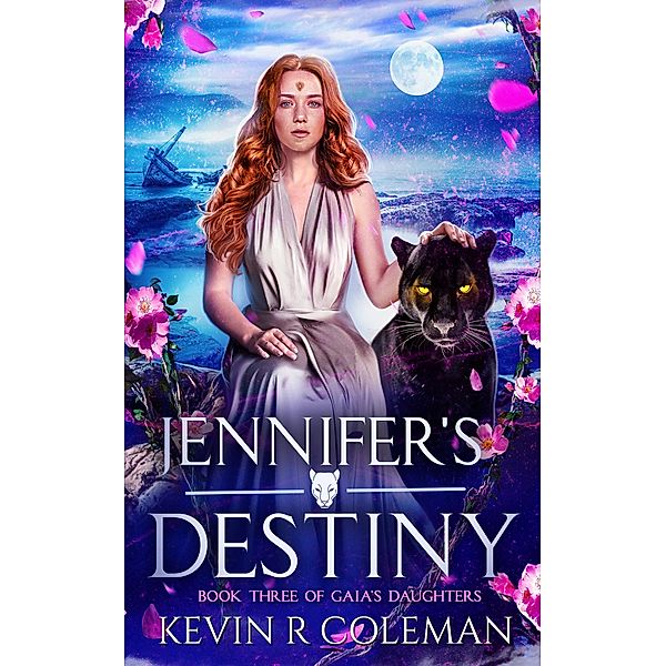 Jennifer's  Destiny (Gaia's Daughters, #3) / Gaia's Daughters, Kevin Coleman