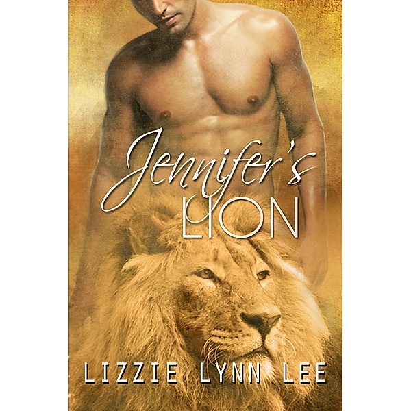 Jennifer's Lion (Lions of the Serengeti, #1) / Lions of the Serengeti, Lizzie Lynn Lee