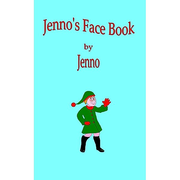 Jenno's Stuff: Jenno's Face Book, Jenno Bryce