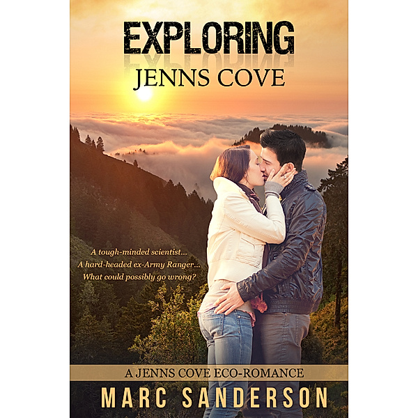 Jenns Cove Eco-romances: Exploring Jenns Cove, Marc Sanderson