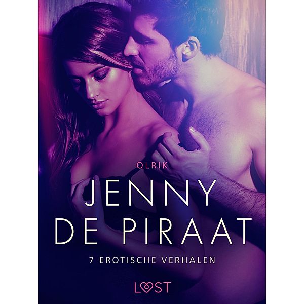 Jenny de Piraat - 7 erotische verhalen / LUST, Olrik