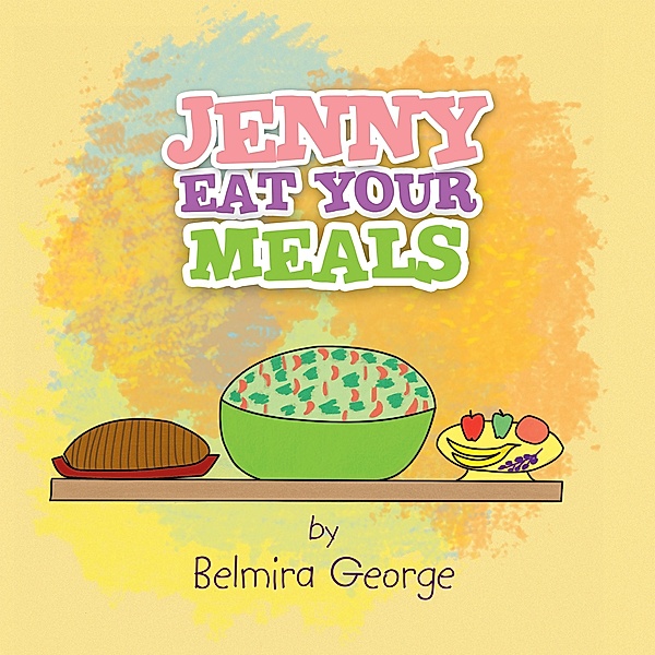 Jenny Eat Your Meals, Belmira George