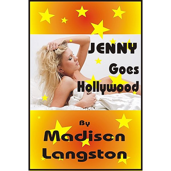 Jenny Goes Hollywood, Madison Langston