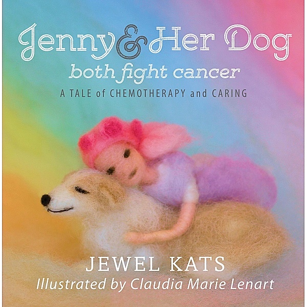 Jenny & Her Dog Both Fight Cancer / Growing With Love, Jewel Kats