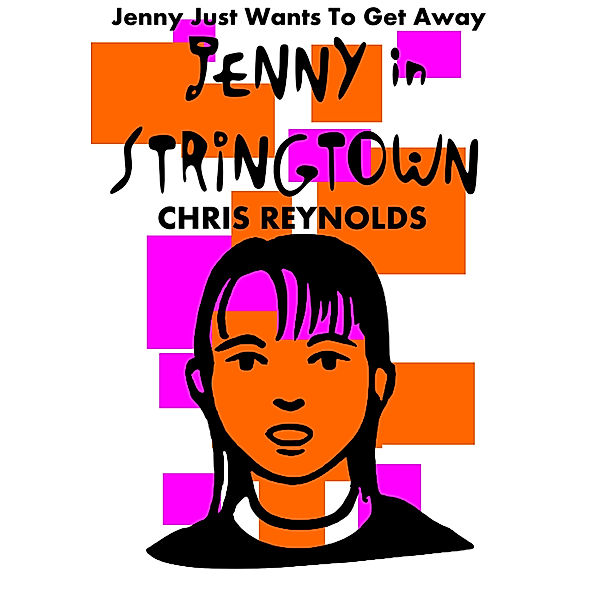 Jenny in Stringtown: Jenny in Stringtown, Chris Reynolds