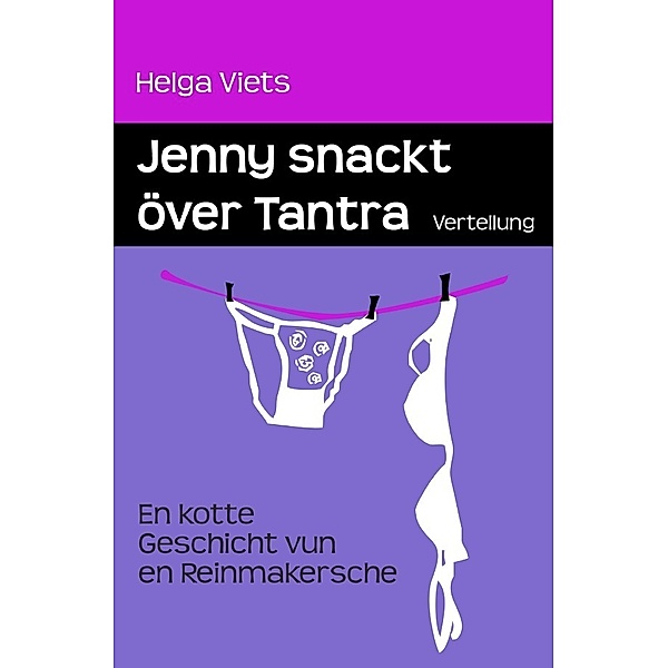 Jenny snackt över Tantra, Helga Viets