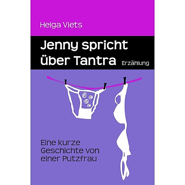 Jenny spricht über Tantra, Helga Viets