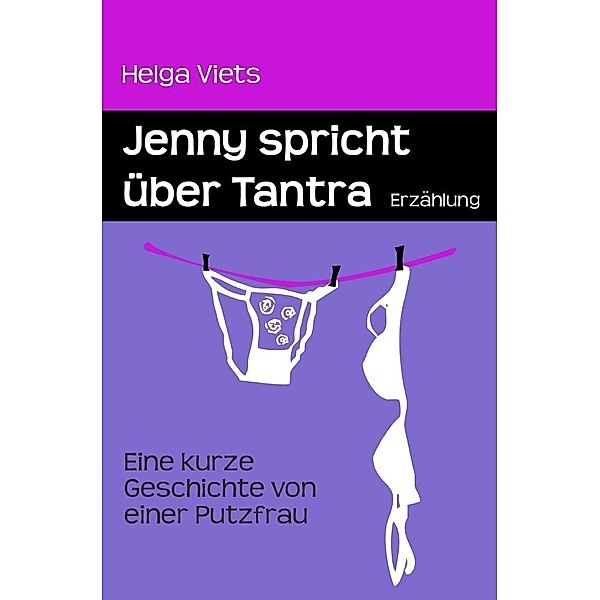 Jenny spricht über Tantra, Helga Viets