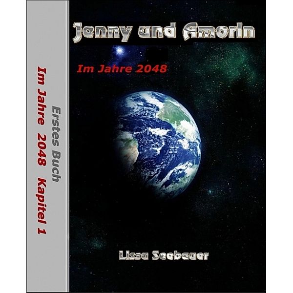 Jenny und Amorin - Im Jahre 2048, Lissa Seebauer