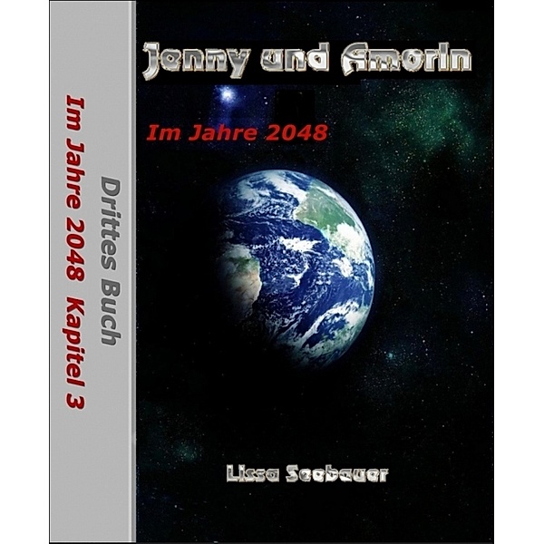 Jenny und Amorin - Im Jahre 2048, Lissa Seebauer