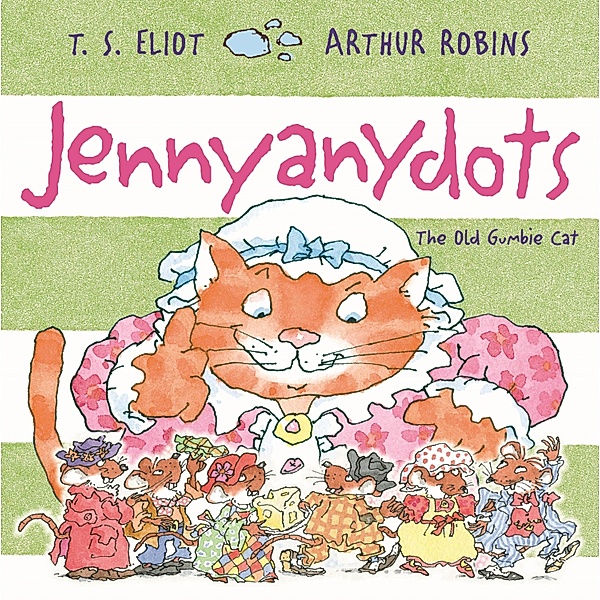 Jennyanydots / Old Possum's Cats Bd.8, T. S. Eliot