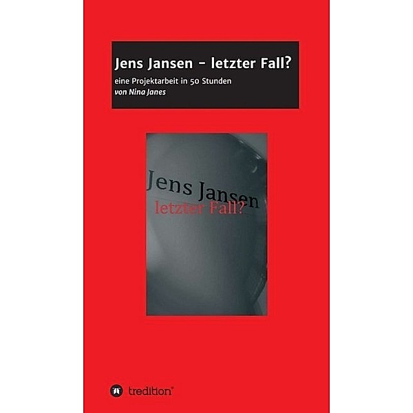 Jens Jansen - letzter Fall?, Nina Janes