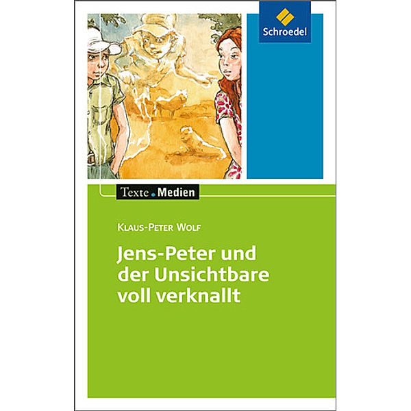 Jens-Peter und der Unsichtbare, Textausgabe mit Materialien, Klaus-Peter Wolf