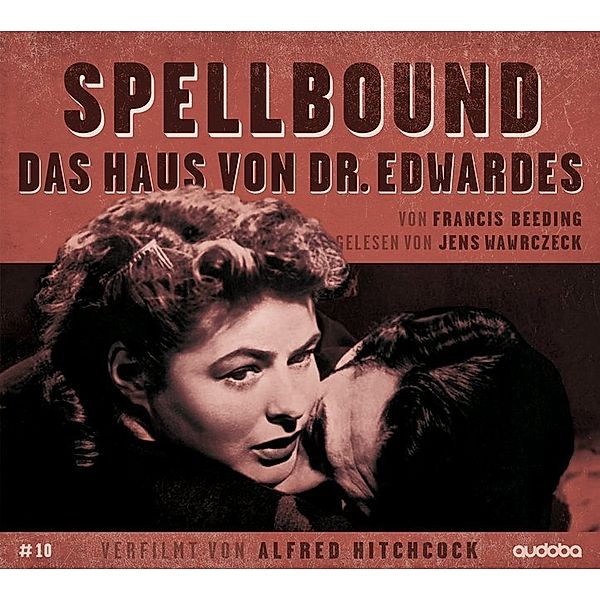 Jens Wawrczeck liest - verfilmt von Hitchcock - #10 - Spellbound - das Haus von Dr. Edwardes,3 MP3-CDs, Francis Beeding