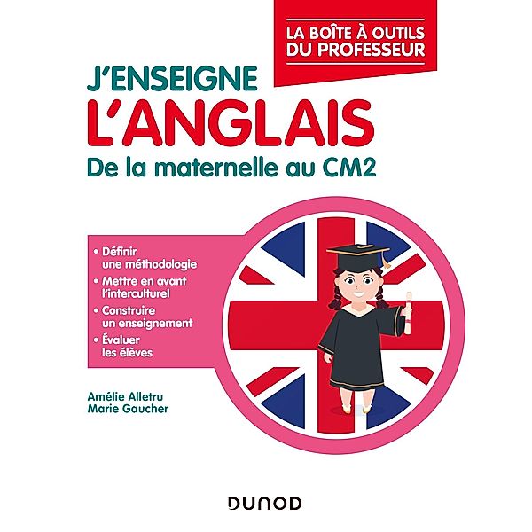 J'enseigne l'anglais / La Boîte à Outils du professeur, Amélie Alletru, Marie Gaucher