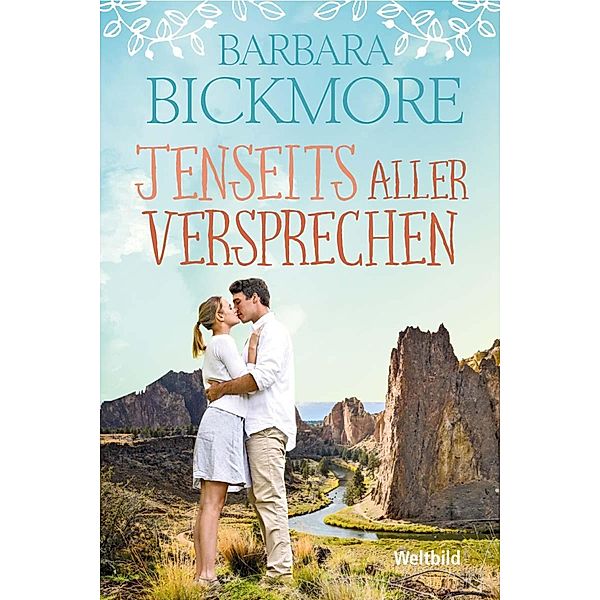Jenseits aller Versprechen, Barbara Bickmore