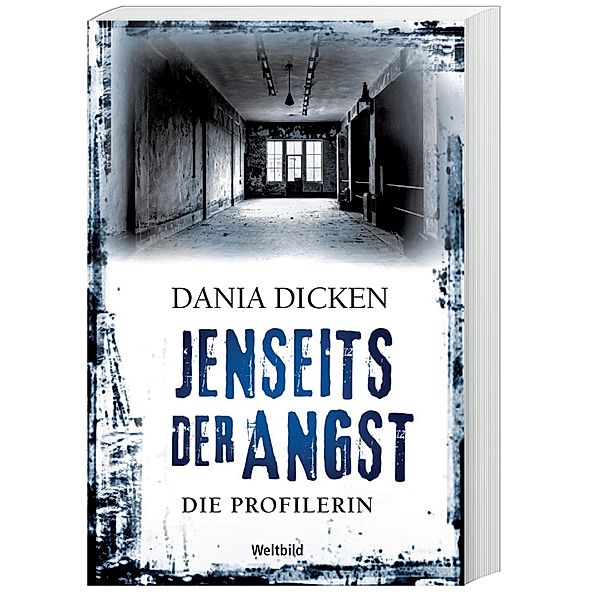 Jenseits der Angst, Dania Dicken