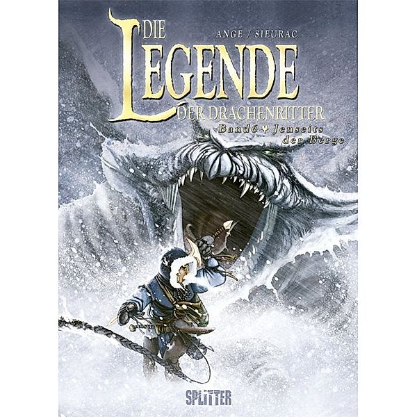 Jenseits der Berge / Die Legende der Drachenritter Bd.6, Ange, Laurent Sieurac