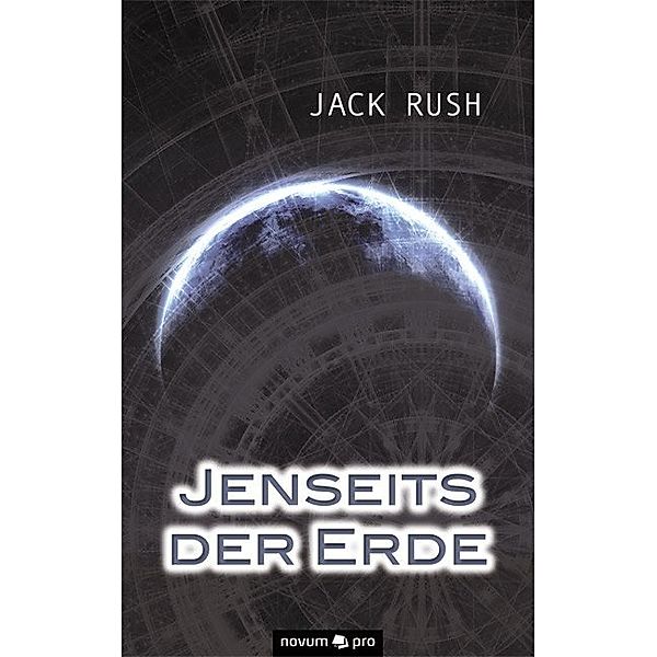 Jenseits der Erde, Jack Rush