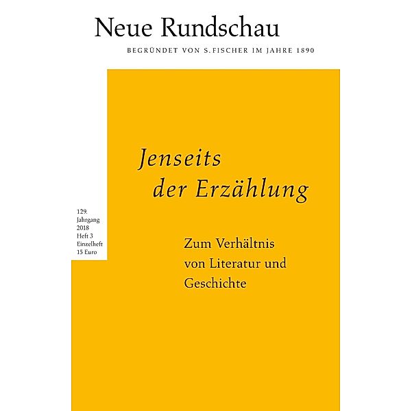 Jenseits der Erzählung. Zum Verhältnis von Literatur und Geschichte