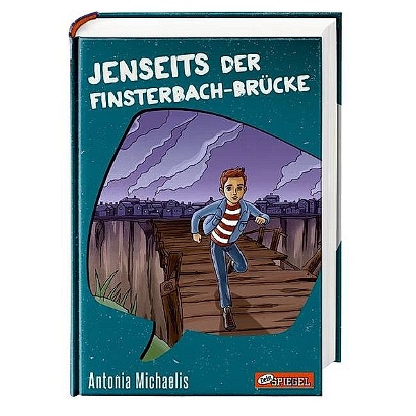 Jenseits der Finsterbach-Brücke, Antonia Michaelis