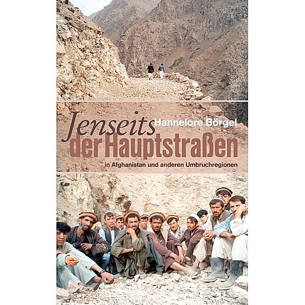 Jenseits der Hauptstrassen, Hannelore Börgel