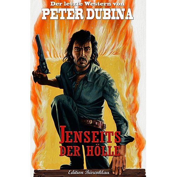 Jenseits der Hölle, Peter Dubina