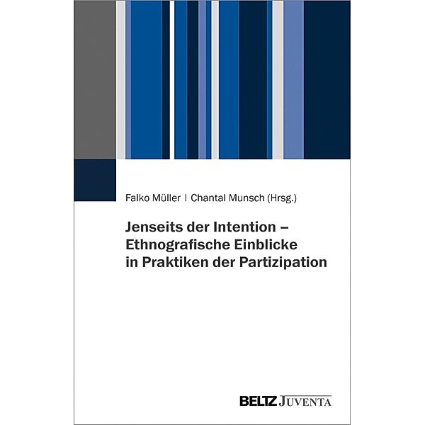 Jenseits der Intention - Ethnografische Einblicke in Praktiken der Partizipation