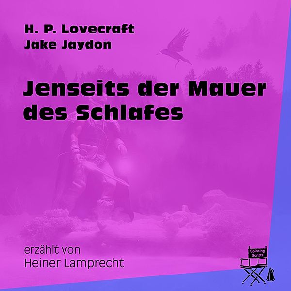 Jenseits der Mauer des Schlafes, H. P. Lovecraft, Jake Jaydon