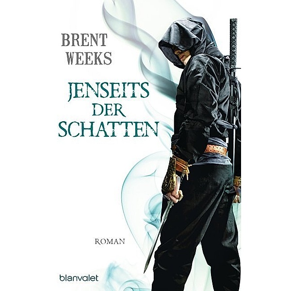 Jenseits der Schatten / Schatten Trilogie Bd.3, Brent Weeks