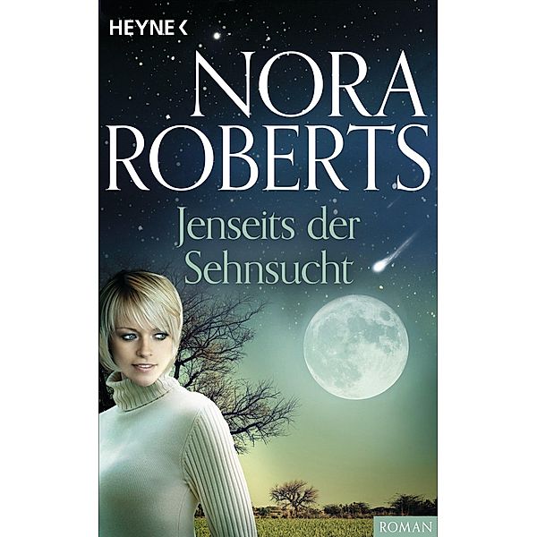 Jenseits der Sehnsucht, Nora Roberts