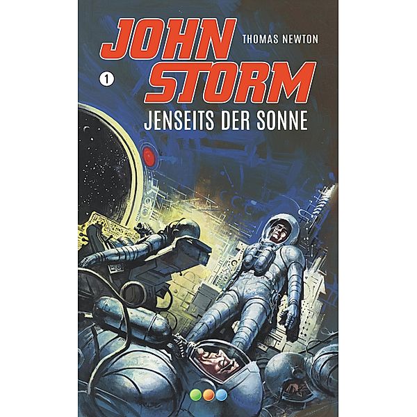 Jenseits der Sonne / John Storm Bd.1, Thomas Newton