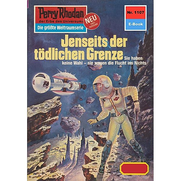 Jenseits der tödlichen Grenze (Heftroman) / Perry Rhodan-Zyklus Die endlose Armada Bd.1107, Kurt Mahr