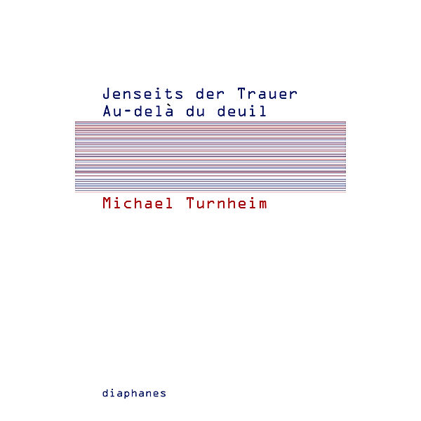 Jenseits der Trauer, Michael Turnheim