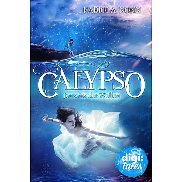 Jenseits der Wellen / Calypso Bd.3, Fabiola Nonn