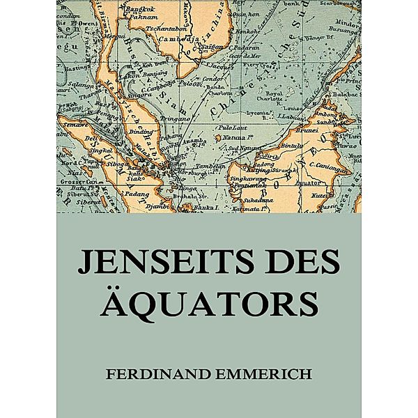 Jenseits des Äquators, Ferdinand Emmerich
