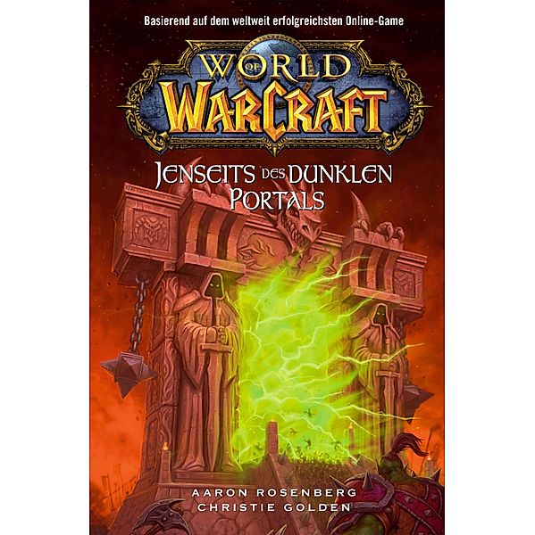 Jenseits des Dunklen Portals / World of Warcraft Bd.4, Christie Golden, Aaron Rosenberg