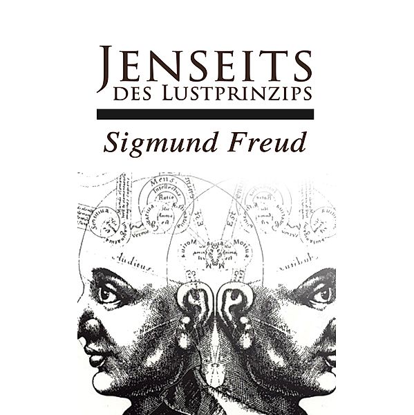 Jenseits des Lustprinzips, Sigmund Freud