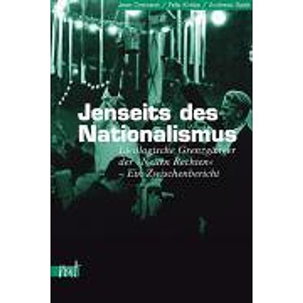 Jenseits des Nationalismus, Jean Cremet, Felix Krebs, Andreas Speit