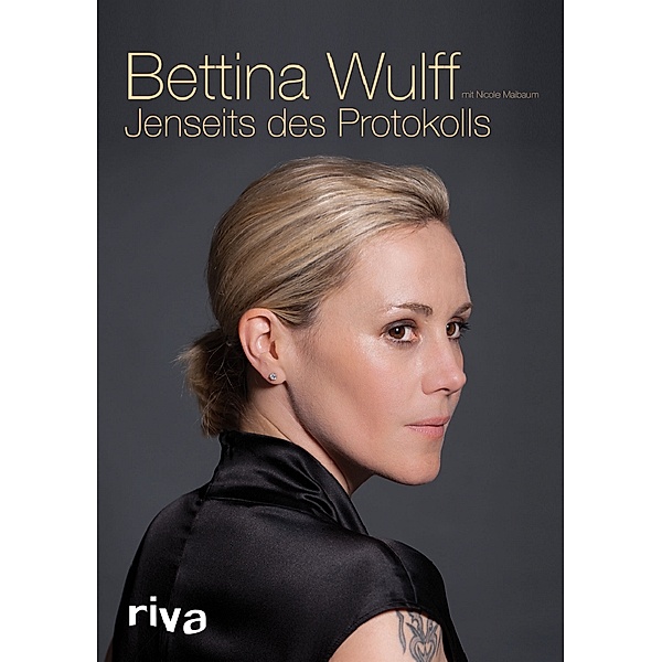 Jenseits des Protokolls, Bettina Wulff