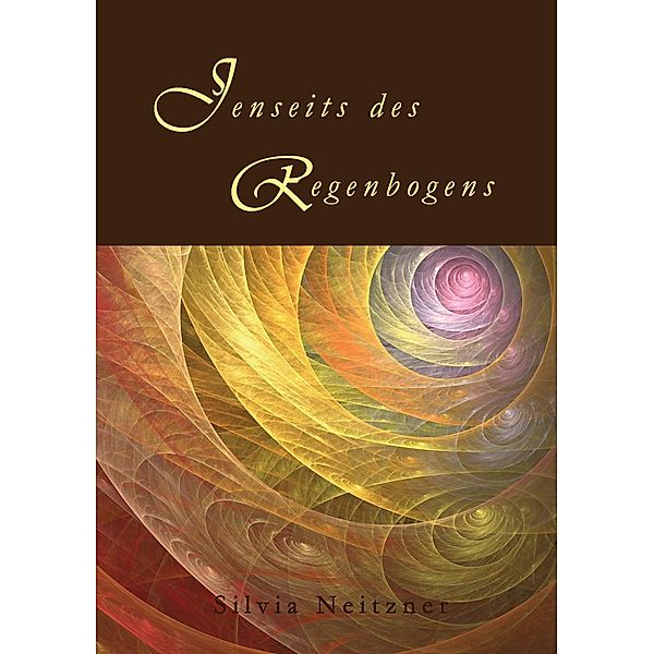 Jenseits des Regenbogens, Silvia Neitzner